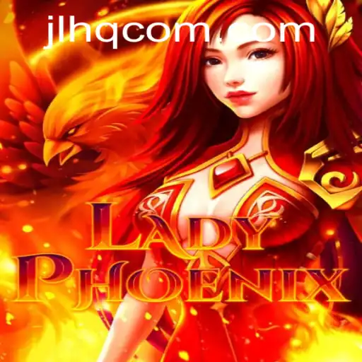 LadyPhoenix: A Thrilling New Adventure in the Realm of Interactive Gaming